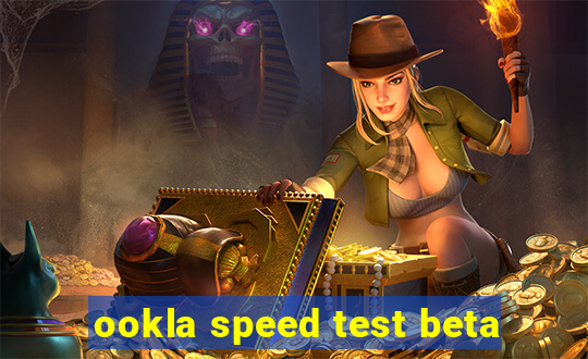 ookla speed test beta